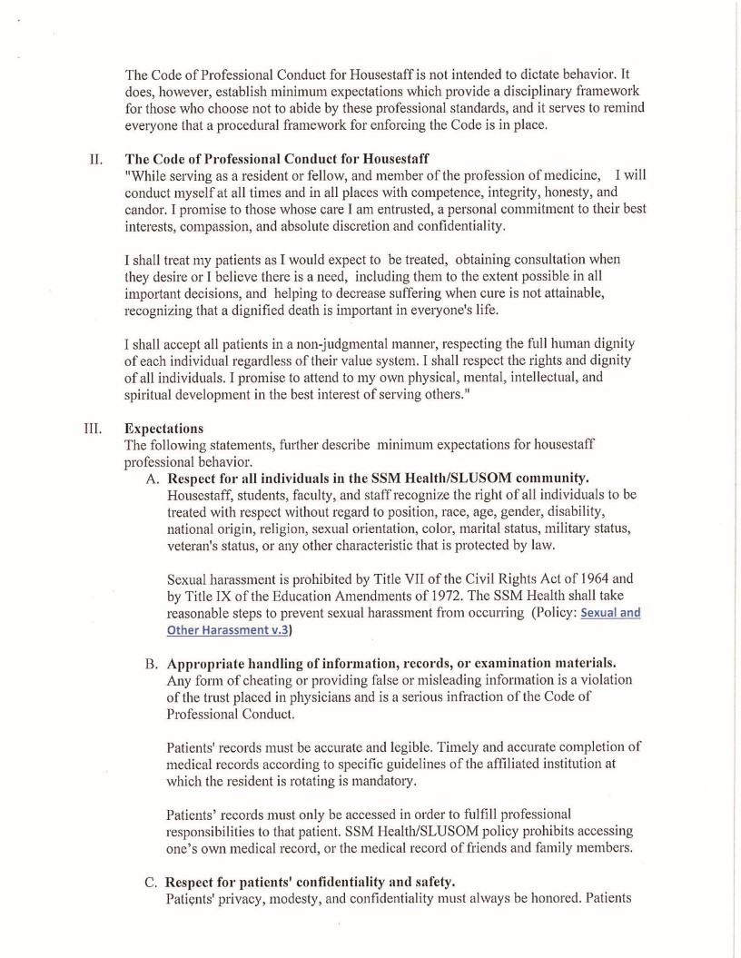 III. The Code of Professional Conduct for Housestaff is not intended to dictate behavior. It does, however, establish minimum expectations which provi