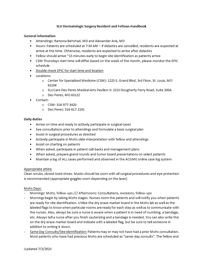SLU Dermatologic Surgery Resident and Fellows Handbook General information • Attendings: Ramona Behshad, MD and Alexander Aria, MD • Hours: Patients a
