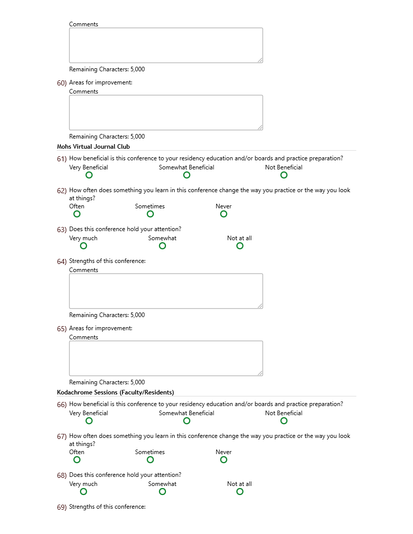 Comments Remaining Characters: 5,000 60) Areas for improvement: Comments Remaining Characters: 5,000 Mohs Virtual Journal Club 61) How beneficial is t