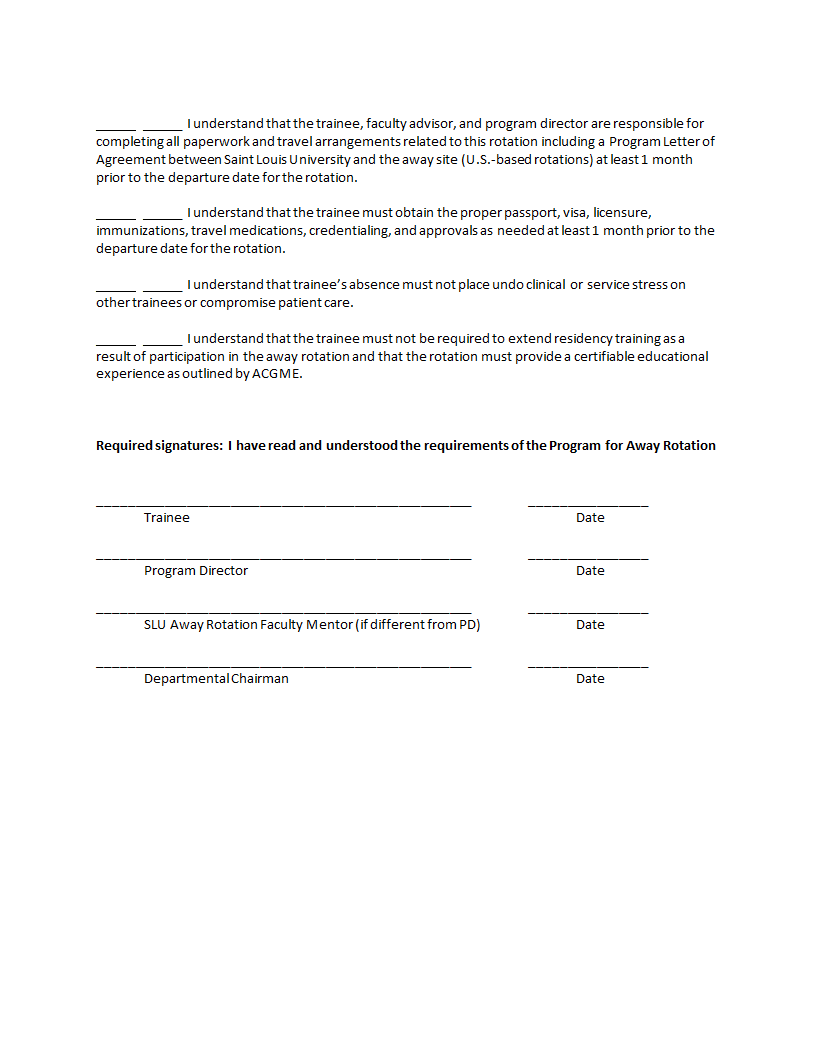 I understand that the trainee, faculty advisor, and program director are responsible for completing all paperwork and travel arrangements related to t