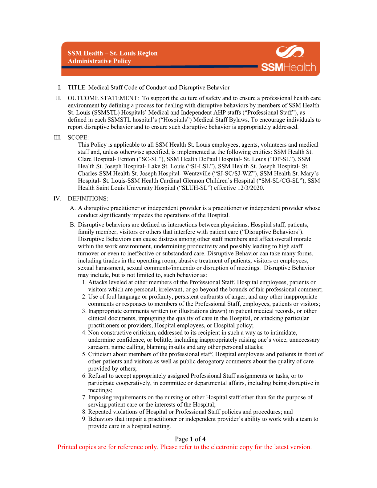 SSM Health - St. Louis Region Administrative Policy • SSMHealth I. TITLE: Medical Staff Code of Conduct and Disruptive Behavior Il. OUTCOME STATEMENT: